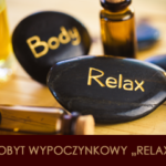 POBYT WYPOCZYNKOWY „RELAX”